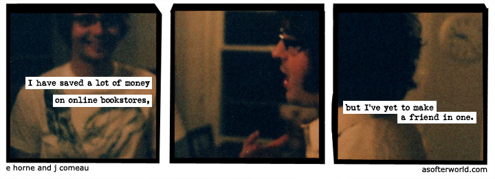 a softer world