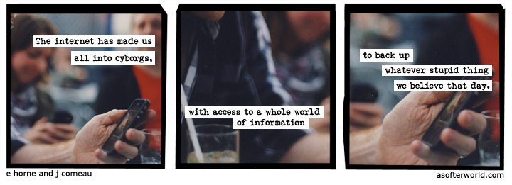 a softer world