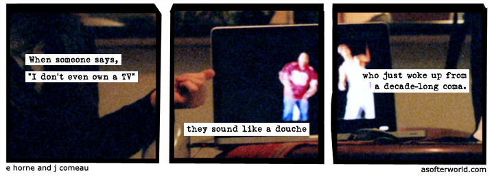 a softer world