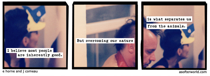 a softer world