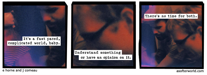 a softer world