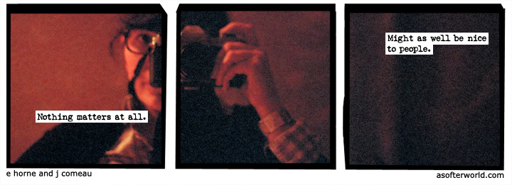a softer world