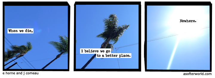 a softer world