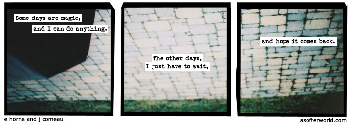 a softer world