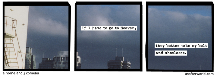 a softer world
