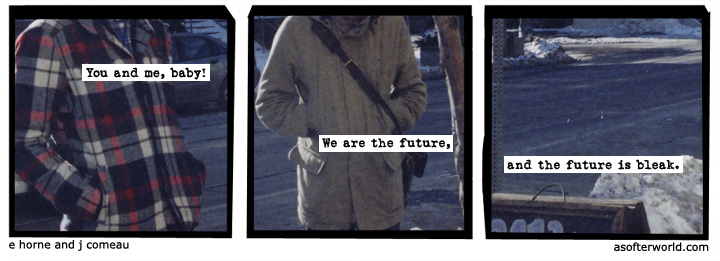 a softer world