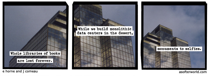 a softer world