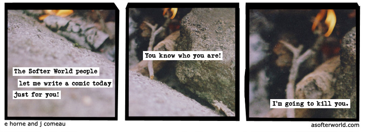 a softer world