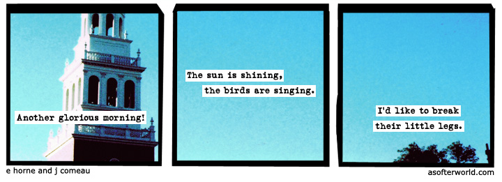 a softer world