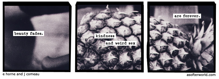 a softer world