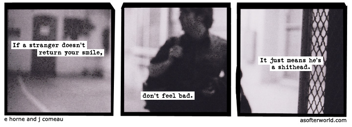 a softer world