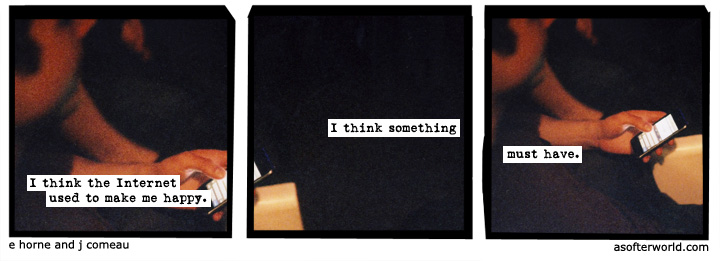 a softer world