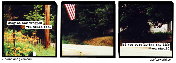 a softer world
