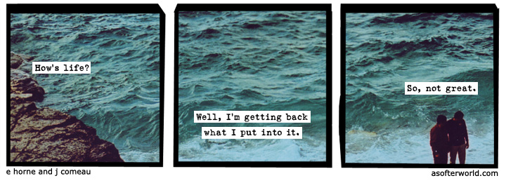 a softer world